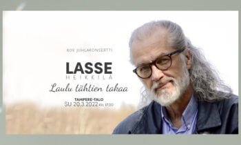 Säveltäjä Lasse Heikkilän Laulu Tähtien takaa 60-vuotis juhlakonsertti Tampere-talossa su 20.3.2022. klo 17.00.